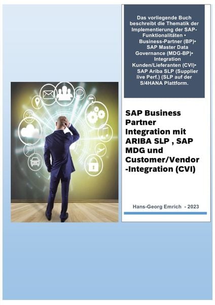 SAP Business Partner Integration mit ARIBA SLP , SAP MDG und Customer/Vendor-Integration (CVI), Taschenbuch von Hans-Georg Emrich, Epubli,