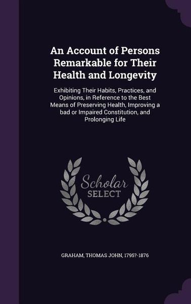 Produktbild: An Account of Persons Remarkable for Their Health and Longevity
