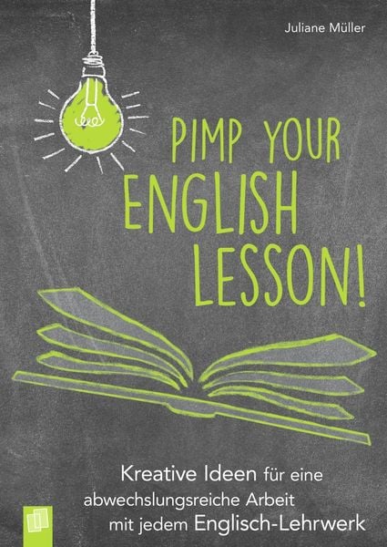 Pimp your English lesson!, Taschenbuch von Juliane Müller, Verlag an der Ruhr, 978-3-8346-4223-3