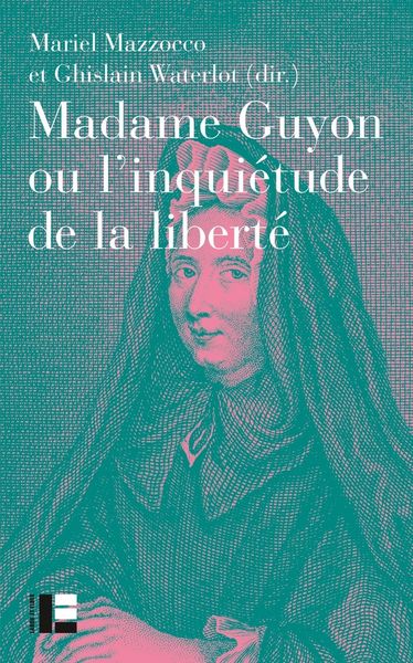 Produktbild: Madame Guyon ou l'inqui&eacute;tude de la libert&eacute;