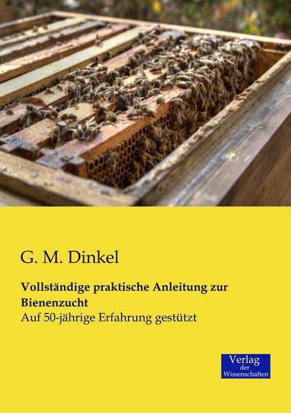 Produktbild: Vollst&auml;ndige praktische Anleitung zur Bienenzucht