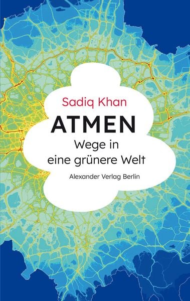 ATMEN, Taschenbuch von Sadiq Khan, Alexander, 978-3-89581-645-1