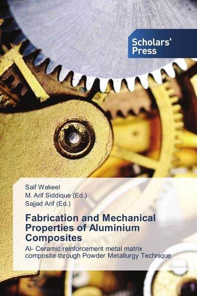 Produktbild: Fabrication and Mechanical Properties of Aluminium Composites