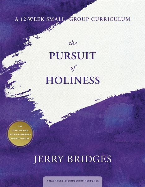 Produktbild: The Pursuit of Holiness: A 12-Week Small-Group Curriculum