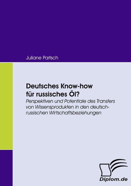 Produktbild: Deutsches Know-how f&uuml;r russisches &Ouml;l?