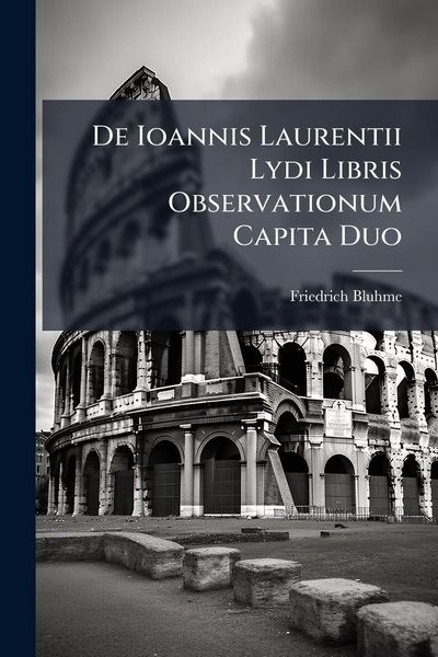 Produktbild: De Ioannis Laurentii Lydi Libris Observationum Capita Duo