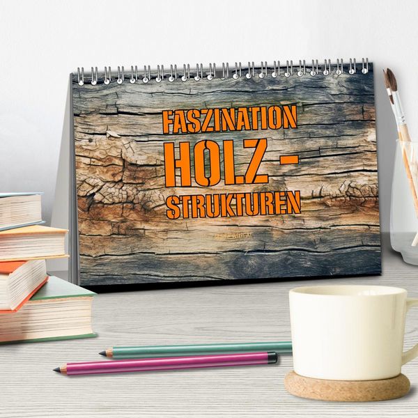 Produktbild: Faszination HOLZ - Strukturen (Tischkalender 2026 DIN A5 quer), CALVENDO Monatskalender