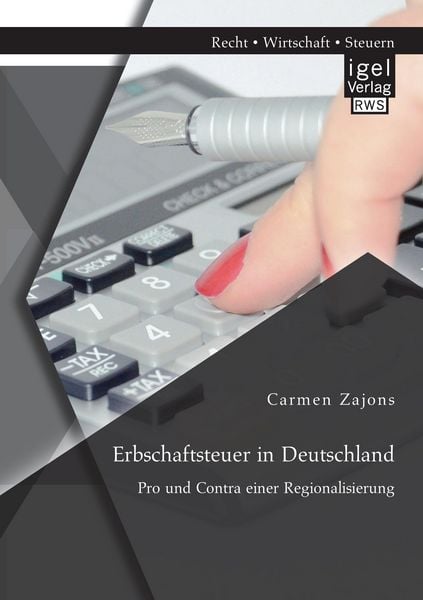 Produktbild: Erbschaftsteuer in Deutschland: Pro und Contra einer Regionalisierung