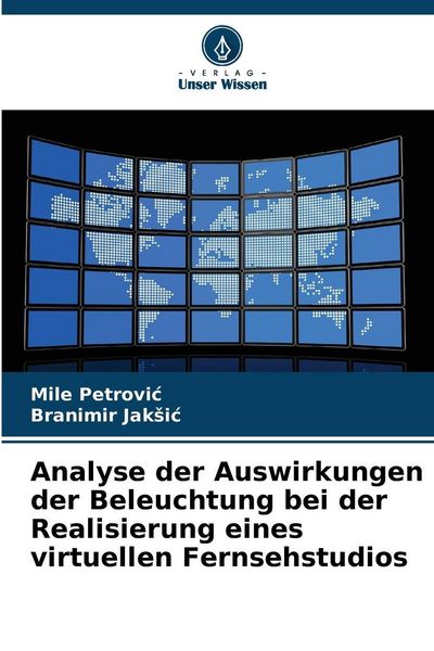 Produktbild: Analyse der Auswirkungen der Beleuchtung bei der Realisierung eines virtuellen Fernsehstudios