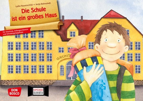 Die Schule ist ein großes Haus. Kamishibai Bildkartenset für Vorschule, Anfangsunterricht und Schuleingangsphase., Sonstige von Lydia Hauenschild, Don