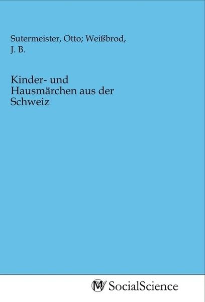 Produktbild: Kinder- und Hausm&auml;rchen aus der Schweiz