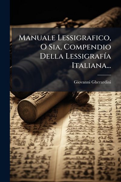 Produktbild: Manuale Lessigrafico, O Sia, Compendio Della Lessigraf&Atilde;-a Italiana...