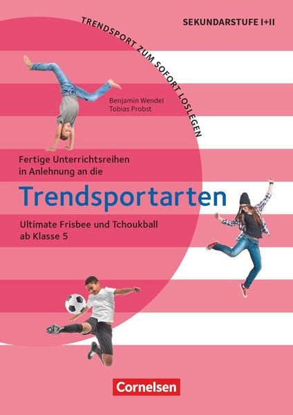 Produktbild: Trendsport zum sofort Loslegen - Fertige Unterrichtsreihen - ab Klasse 5
