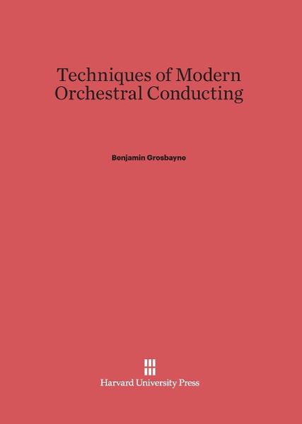 Produktbild: Techniques of Modern Orchestral Conducting