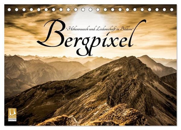 Produktbild: Bergpixel "H&ouml;henrausch und Leidenschaft" (Tischkalender 2026 DIN A5 quer), CALVENDO Monatskalender