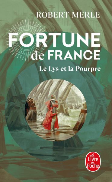 Produktbild: Le Lys et la Pourpre (Fortune de France, Tome 10)