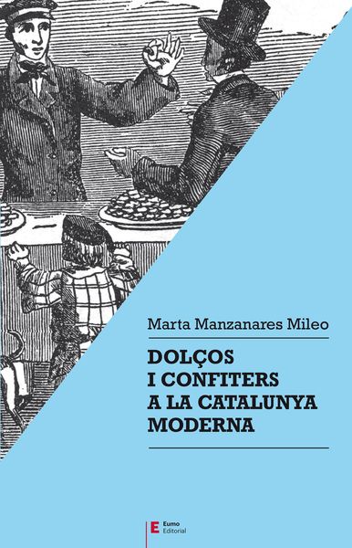 Produktbild: Dol&ccedil;os i confiters a la Catalunya moderna