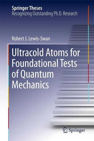 Produktbild: Ultracold Atoms for Foundational Tests of Quantum Mechanics