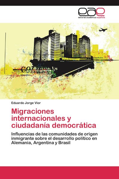 Produktbild: Migraciones internacionales y ciudadan&iacute;a democr&aacute;tica