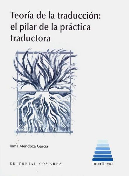 Produktbild: Teor&iacute;a de la traducci&oacute;n : el pilar de la pr&aacute;ctica traductora