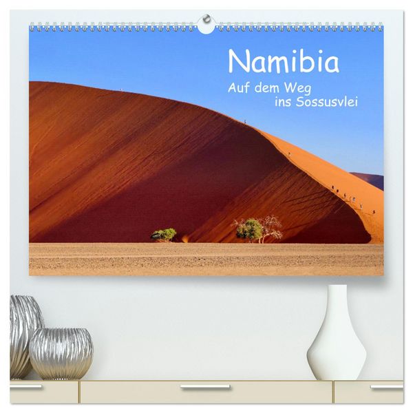 Produktbild: Namibia &ndash; Auf dem Weg ins Sossusvlei (hochwertiger Premium Wandkalender 2026 DIN A2 quer), Kunstdruck in Hochglanz