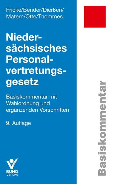 Niedersächsisches Personalvertretungsgesetz, Paperback von Detlef Fricke , Martin Bender , Martina Dierssen , Karl Otte , Klaus Thommes, Bund Verlag,