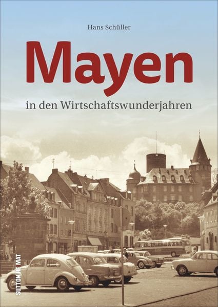 Produktbild: Mayen in den Wirtschaftswunderjahren