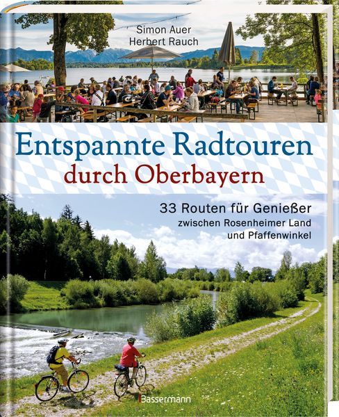 Produktbild: Entspannte Radtouren durch Oberbayern. 33 Routen f&uuml;r Genie&szlig;er zwischen Rosenheimer Land und Pfaffenwinkel, mit Karten zum Download.