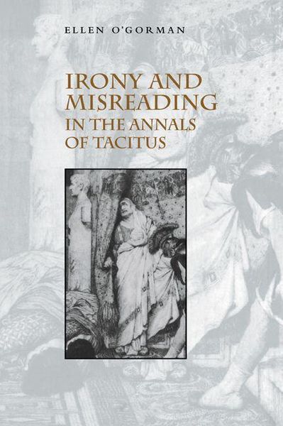 Produktbild: Irony and Misreading in the Annals of Tacitus