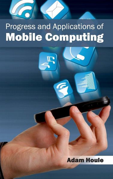 Produktbild: Progress and Applications of Mobile Computing
