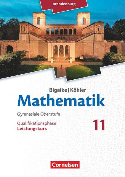 Produktbild: Bigalke/K&ouml;hler: Mathematik - 11. Schuljahr - Brandenburg - Leistungskurs