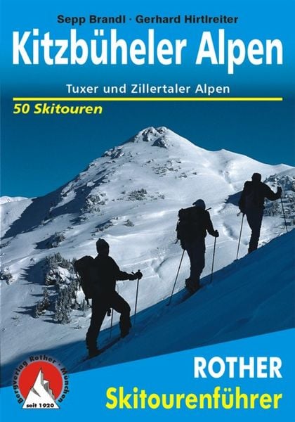Kitzbüheler Alpen, Taschenbuch von Sepp Brandl,Gerhard Hirtlreiter, Rother Bergverlag, 978-3-7633-5910-3