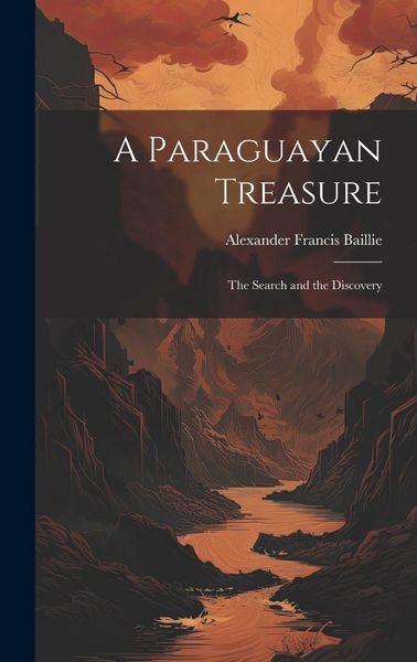 Produktbild: A Paraguayan Treasure: The Search and the Discovery