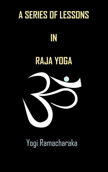 Produktbild: A Series of Lessons in Raja Yoga