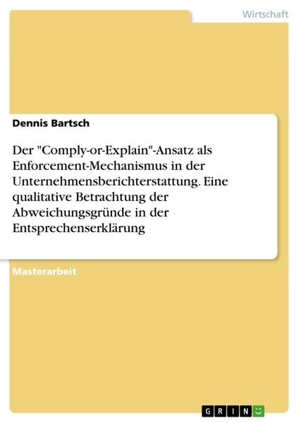Produktbild: Der "Comply-or-Explain"-Ansatz als Enforcement-Mechanismus in der Unternehmensberichterstattung. Eine qualitative Betrachtung der Abweichungsgr&uuml;nde in