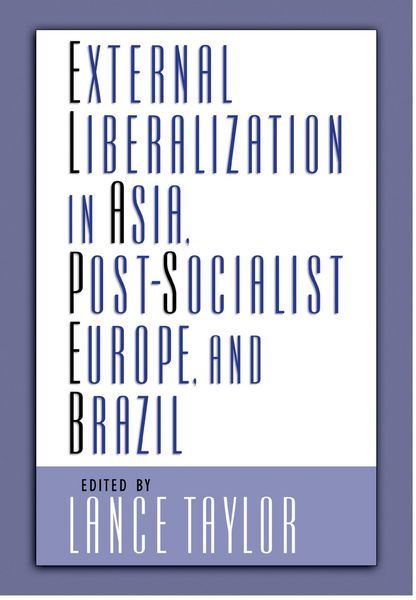 Produktbild: External Liberalization in Asia, Post-Socialist Europe, and Brazil