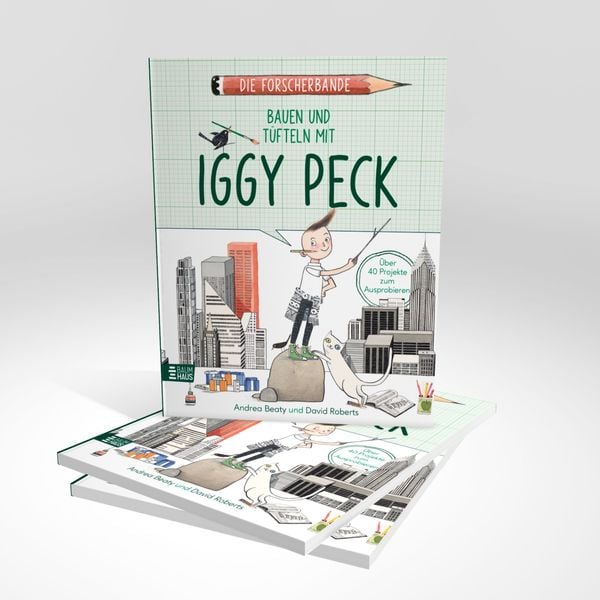 Produktbild: Die Forscherbande: Bauen und Tüfteln mit Iggy Peck