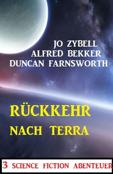 Produktbild: R&uuml;ckkehr nach Terra: 3 Science Fiction Abenteuer