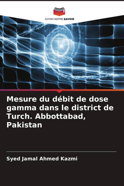 Produktbild: Mesure du d&eacute;bit de dose gamma dans le district de Turch. Abbottabad, Pakistan