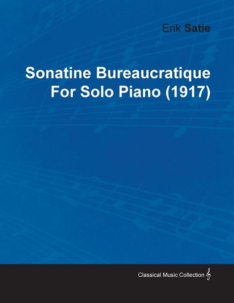 Produktbild: Sonatine Bureaucratique by Erik Satie for Solo Piano (1917)