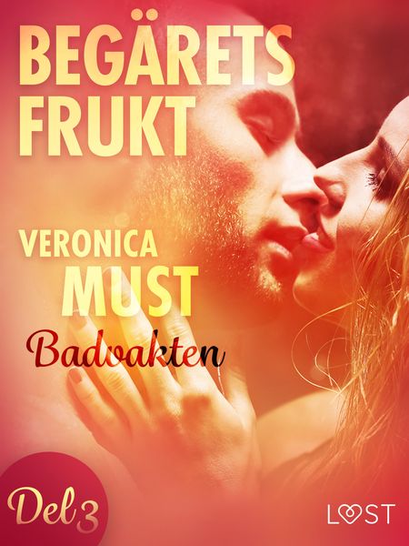 Produktbild: Beg&auml;rets frukt 3: Badvakten