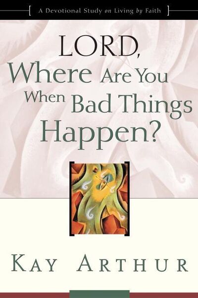 Produktbild: Lord, Where Are You When Bad Things Happen?