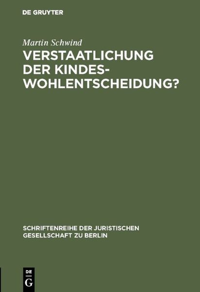 Produktbild: Verstaatlichung der Kindeswohlentscheidung?