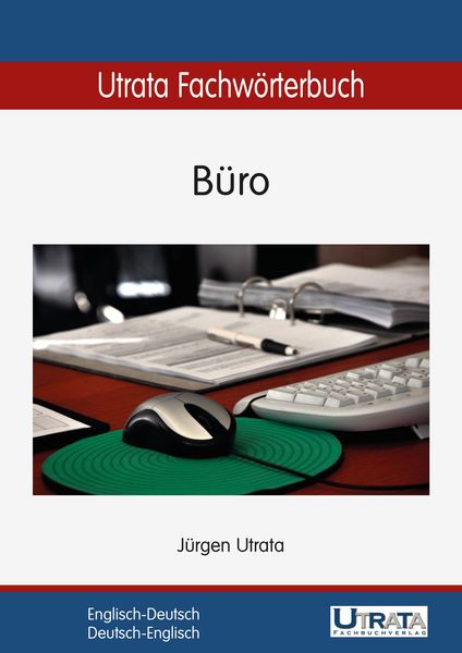 Produktbild: Utrata Fachw&ouml;rterbuch: B&uuml;ro Englisch-Deutsch