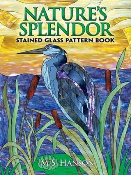 Produktbild: Hanson, M: Nature's Splendor Stained Glass Pattern Book