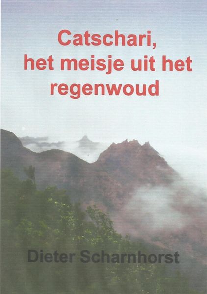 Produktbild: Catschari, het meisje uit het regenwoud