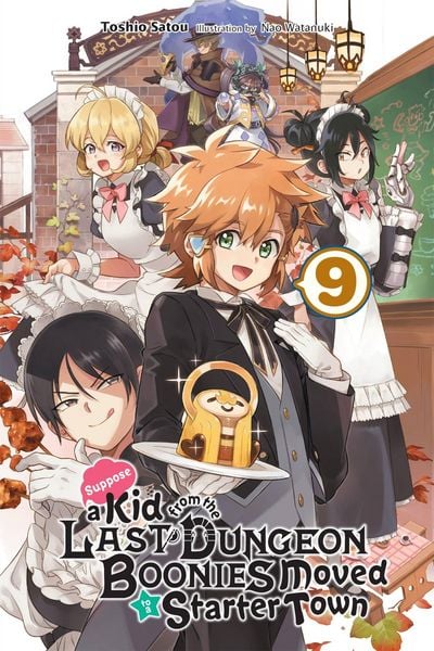 Produktbild: Suppose a Kid from the Last Dungeon Boonies Moved to a Starter Town, Vol. 9 (light novel)