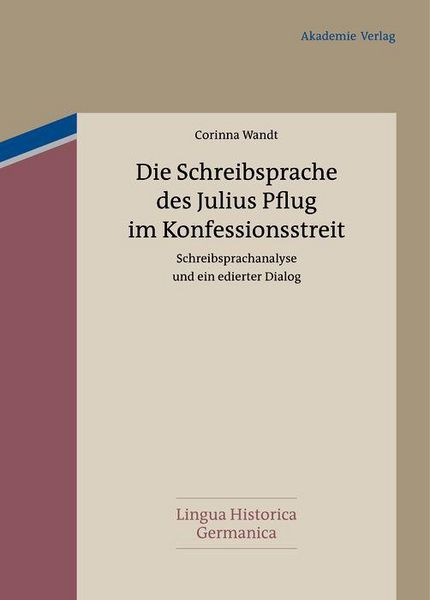 Produktbild: Die Schreibsprache des Julius Pflug im Konfessionsstreit