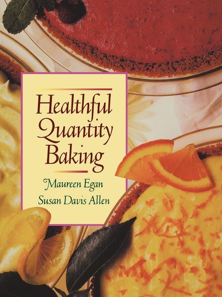 Produktbild: Egan, M: Healthful Quantity Baking