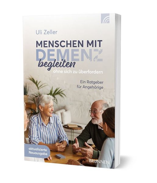 Produktbild: Menschen mit Demenz begleiten, ohne sich zu &uuml;berfordern